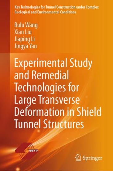Experimental Study and Remedial Technologies for Large Transverse Deformation in Shield Tunnel Structures