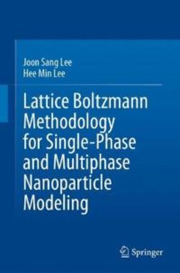 Lattice Boltzmann Methodology for Single-Phase and Multiphase Nanoparticle Modeling