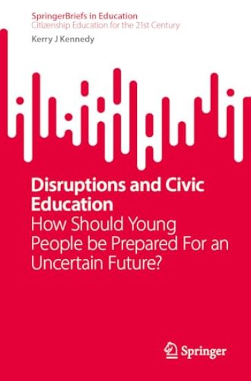 Disruptions and Civic Education