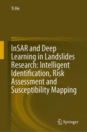 InSAR and Deep Learning in Landslides Research: Intelligent Identification, Risk Assessment and Susceptibility Mapping