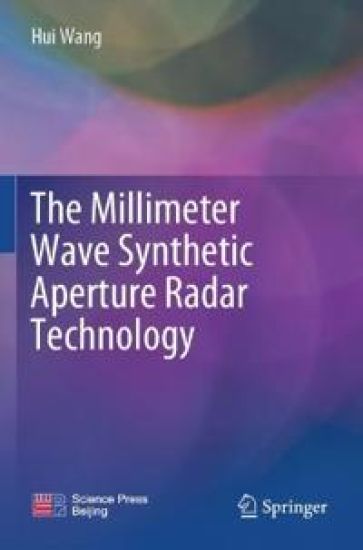 The Millimeter Wave Synthetic Aperture Radar Technology