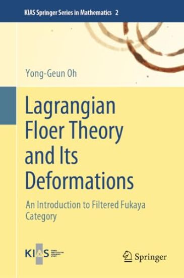 Lagrangian Floer Theory and Its Deformations