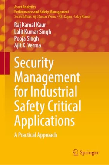 Security Management for Industrial Safety Critical Applications