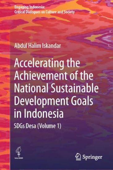 Accelerating the Achievement of the National Sustainable Development Goals in Indonesia