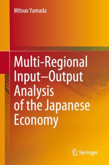 Multi-Regional Input–Output Analysis of the Japanese Economy
