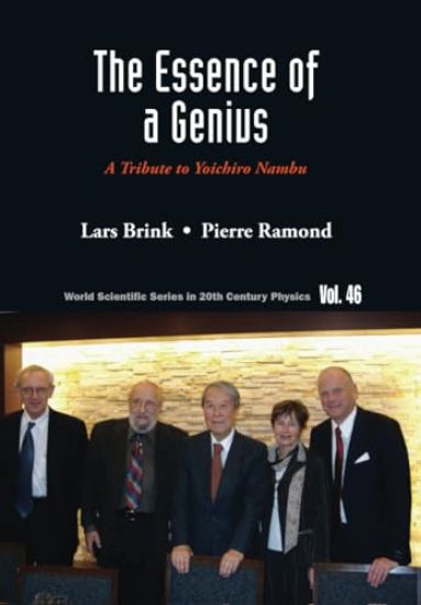 Essence Of A Genius, The: A Tribute To Yoichiro Nambu