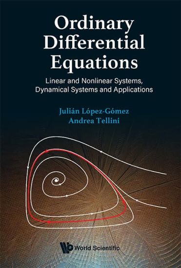 Ordinary Differential Equations: Linear And Nonlinear Systems, Dynamical Systems And Applications