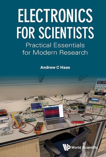 Electronics For Scientists: Practical Essentials For Modern Research
