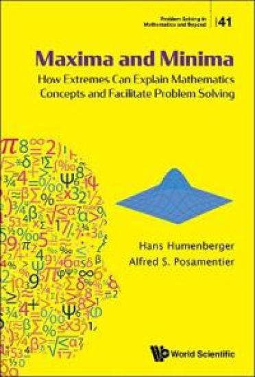 Maxima And Minima: How Extremes Can Explain Mathematics Concepts And Facilitate Problem Solving