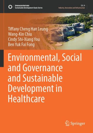 Environmental, Social and Governance and Sustainable Development in Healthcare