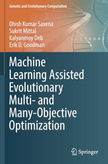 Machine Learning Assisted Evolutionary Multi- and Many- Objective Optimization