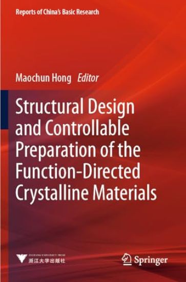 Structural Design and Controllable Preparation of the Function-Directed Crystalline Materials