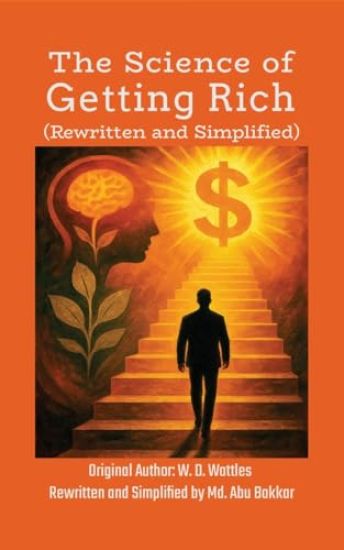 The Science of Getting Rich (Rewritten and Simplified)