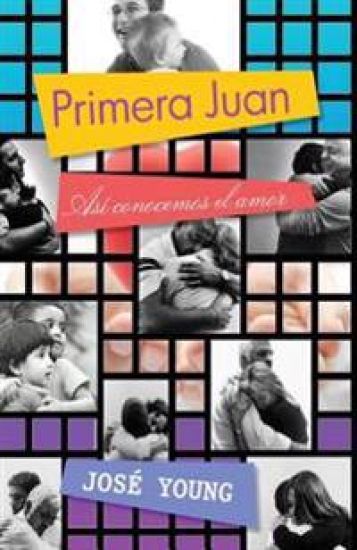 Primera Juan: Así conocemos el amor