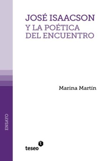 José Isaacson y la poética del encuentro