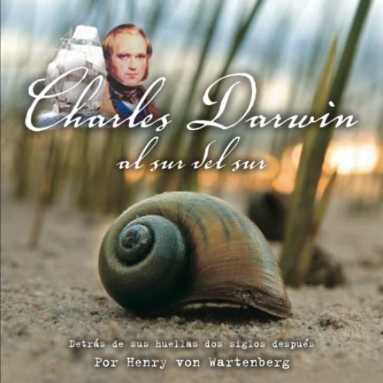 Charles Darwin Al Sur del Sur