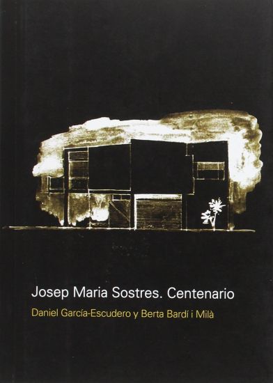 Josep Maria Sostres. Centenario
