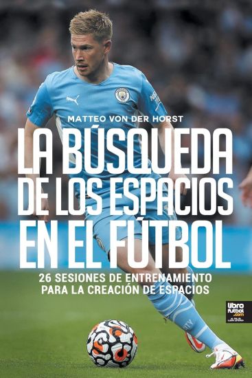 La búsqueda de los espacios en el fútbol