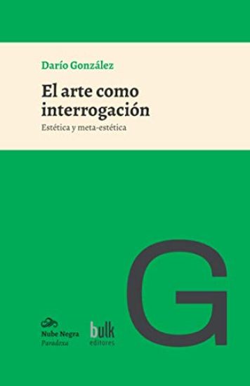 El arte como interrogación: Estética y meta-estética