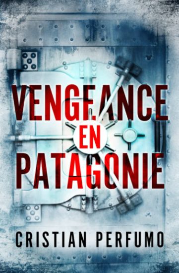Vengeance en Patagonie