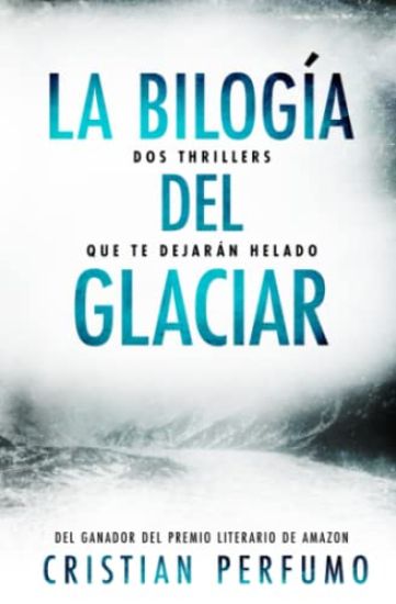 La bilogía del glaciar