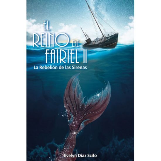 El Reino de Fairiel II: La Rebelión de las Sirenas