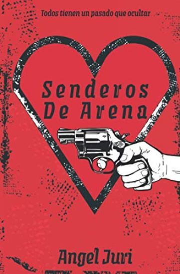Senderos De Arena: Todos tienen un pasado que ocultar