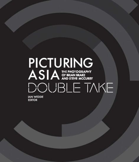 Picturing Asia – Double Take–The Photography of Brian Brake and Steve McCurry