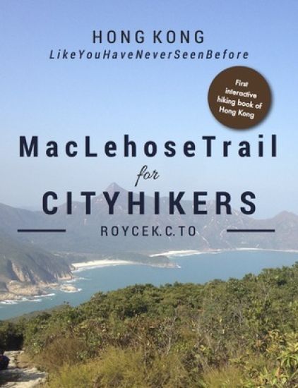 MacLehose Trail: For City Hikers