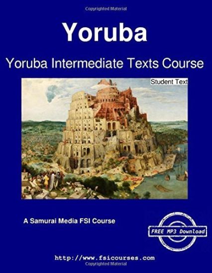 Yoruba Intermediate Texts Course - Student Text