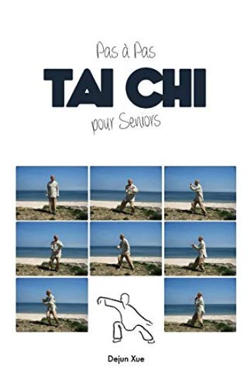 Le Tai Chi Pour Seniors, Pas a Pas