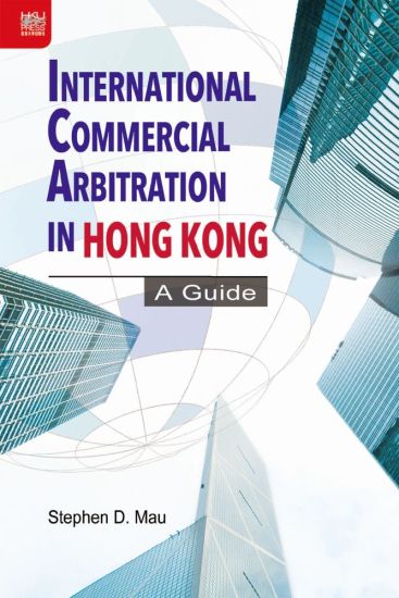 International Commercial Arbitration in Hong Kong