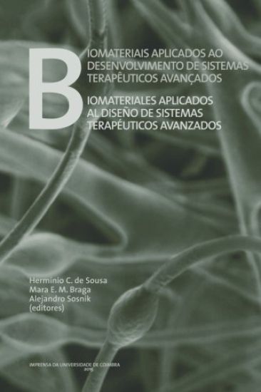 Biomateriais aplicados ao desenvolvimento de sistemas terapêuticos avançados