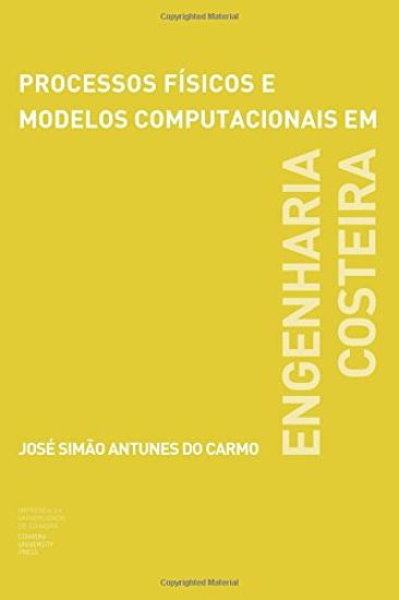 Processos físicos e modelos computacionais em engenharia costeira
