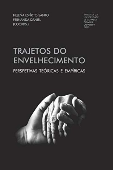 Trajetos do Envelhecimento: Perspetivas teóricas e empíricas