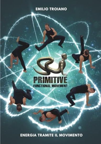 Primitive Functional Movement(R) - Energia Tramite il Movimento