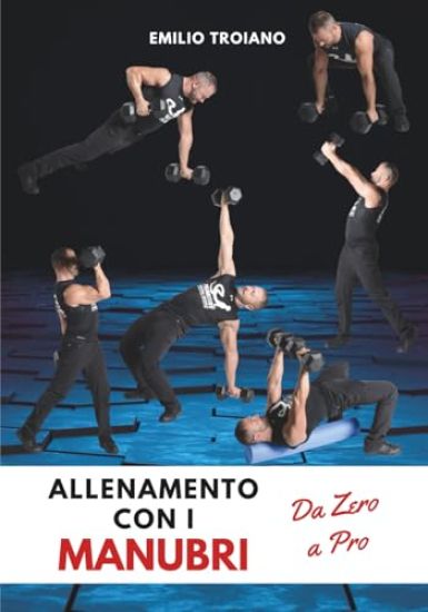 Allenamento con i Manubri - Da Zero a Pro