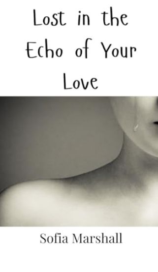 Lost in the Echo of Your Love