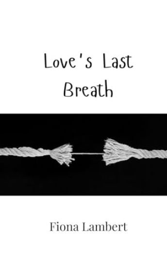 Love's Last Breath