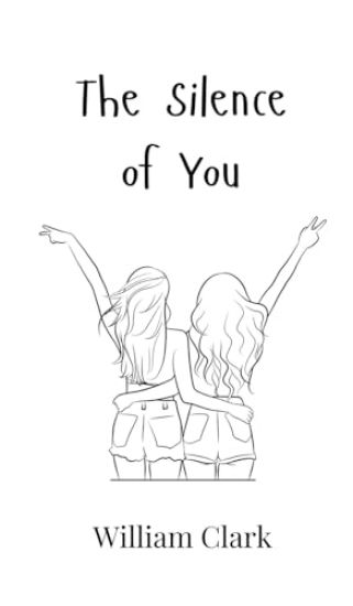 The Silence of You