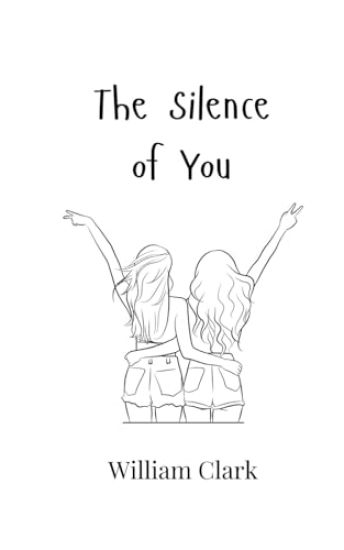 The Silence of You