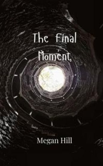 The Final Moment