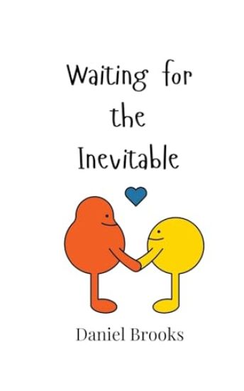 Waiting for the Inevitable