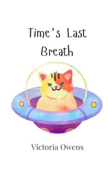 Time's Last Breath