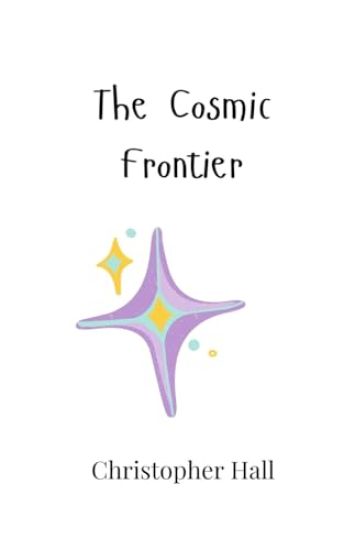The Cosmic Frontier