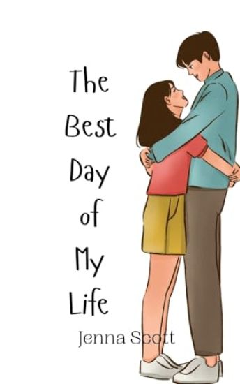 The Best Day of My Life