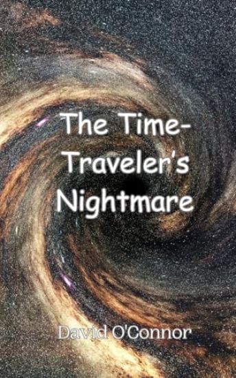 The Time-Traveler's Nightmare