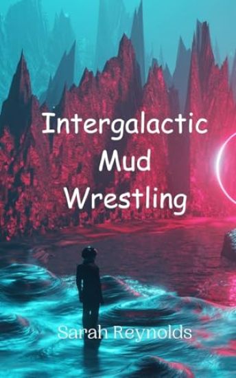 Intergalactic Mud Wrestling