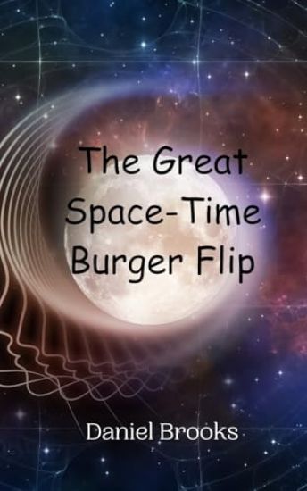 The Great Space-Time Burger Flip