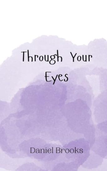 Through Your Eyes